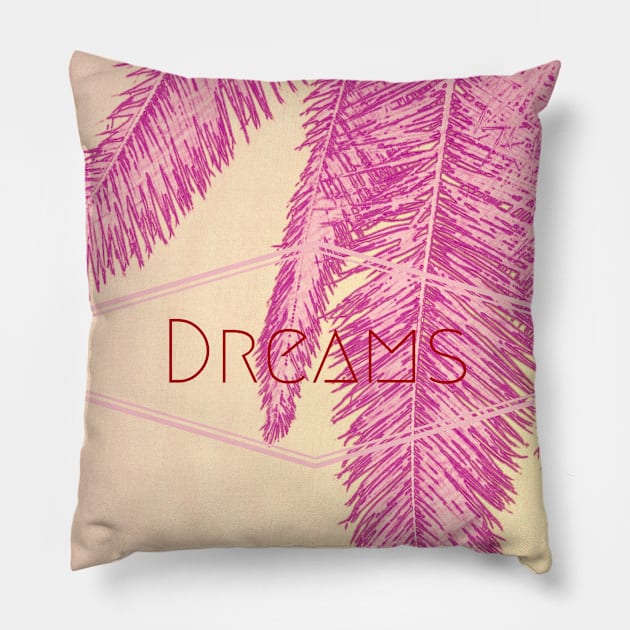 DREAMS Pillow by MAYRAREINART