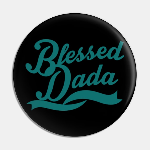 Blessed Dad Pin by Shop Ovov