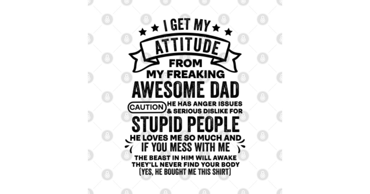 i get my attitude from