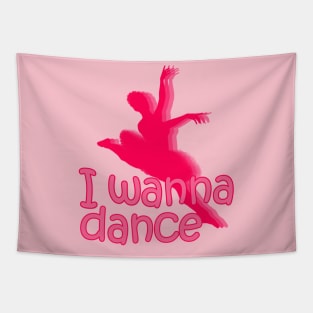 I wanna dance Tapestry