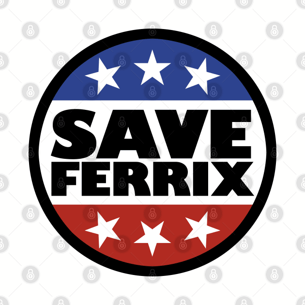 Save Ferrix by artnessbyjustinbrown