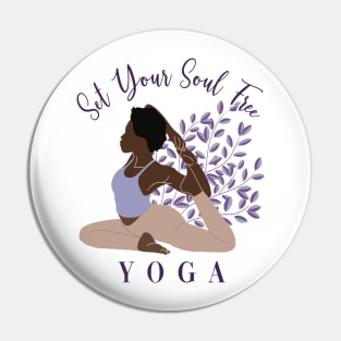 Set Your Soul Free Ashtanga Hatha Asanas Kundalini Yogi Yoga Pin