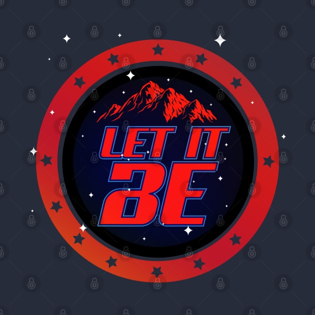 Let it Be Sign by CTShirts