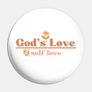 God's Love Over Self Love - Christian Quote Pin