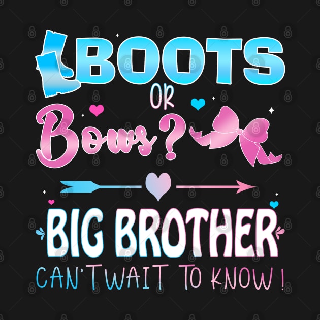 Boots or Bows Big Brother by Artistry Vibes