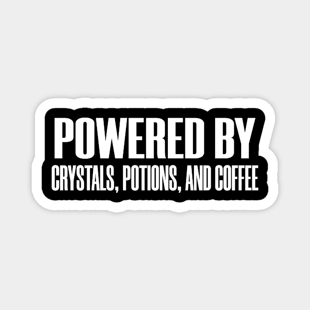 Powered By Crystals Potions Coffee Gaming Healer RPG Magnet by Mellowdellow