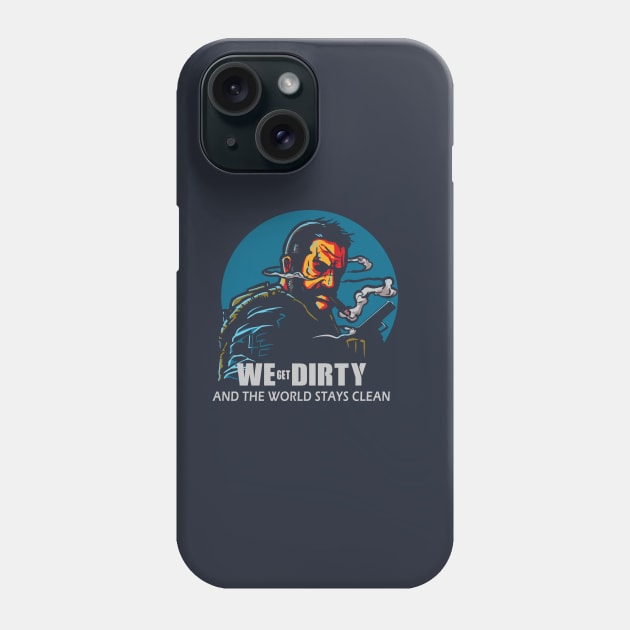 We Get Dirty Phone Case by AndreusD