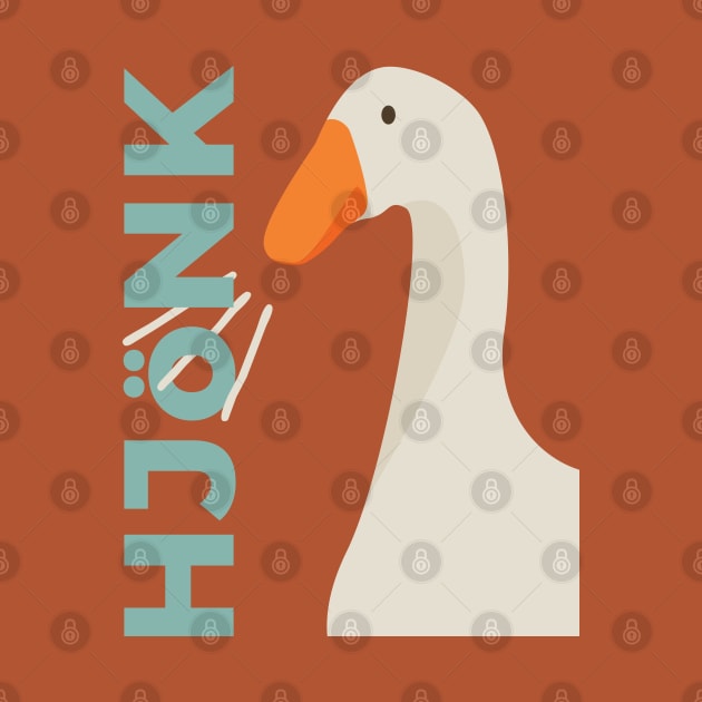 Hjonk - Goose Game - Honking Goose by anycolordesigns