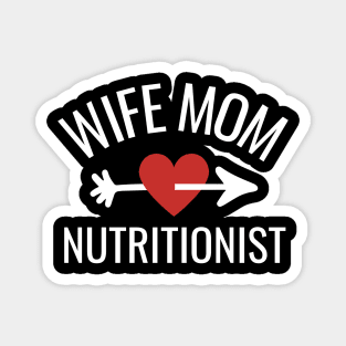 Wife Mom Nutritionist Gift Idea Magnet