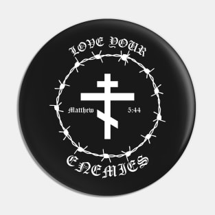 Love Your Enemies Matthew 5:44 Orthodox Cross Barbed Wire Punk Pin