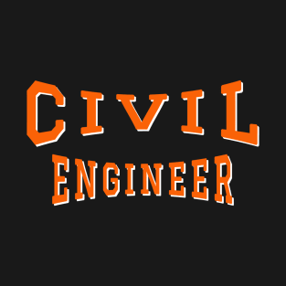 Civil Engineer in Orange Color Text T-Shirt