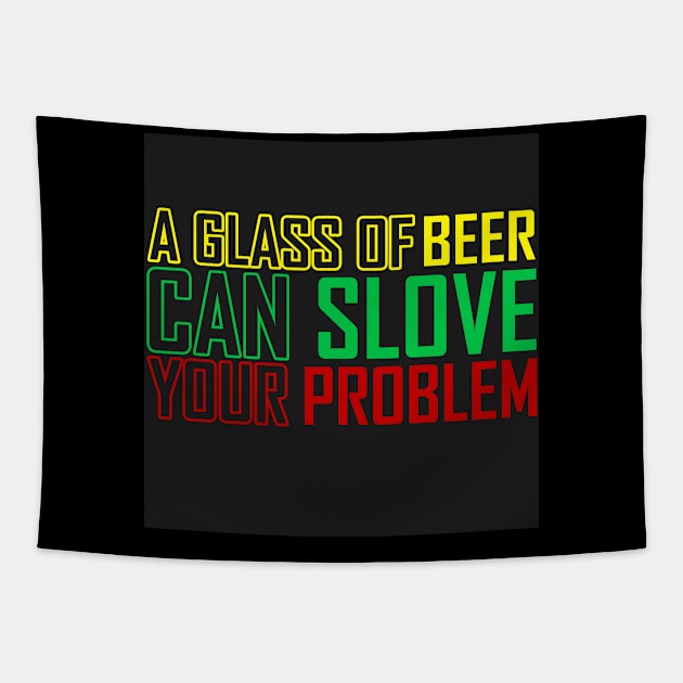 BEER SLOVE YOUR PROBLEM Tapestry by gungsan