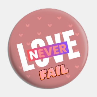 love never fail Pin