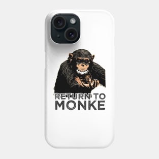 Reject Humanity Return to Monke Evolution Funny Chimp Meme Phone Case