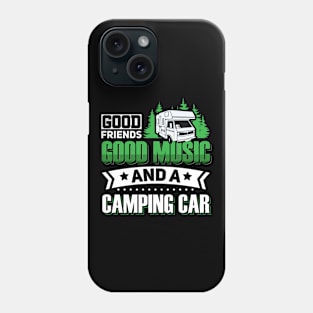 Happy camping with friends Phone Case