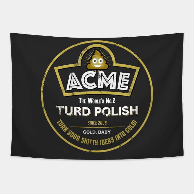 Acme Turd Polish (graphic) Tapestry by DanielLiamGill