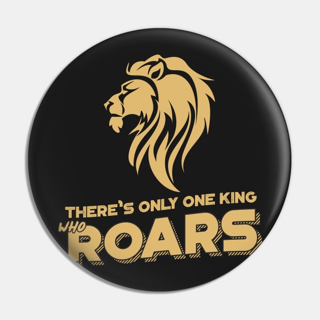 There is only one king who roars Pin by Whatastory