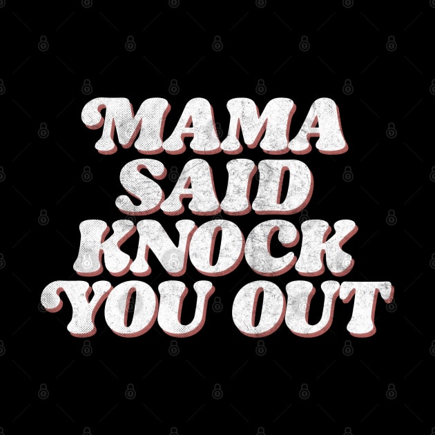 Mama Said Knock You Out / Classic Hip Hop by DankFutura