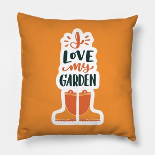 I Love My Garden Boots Pillow