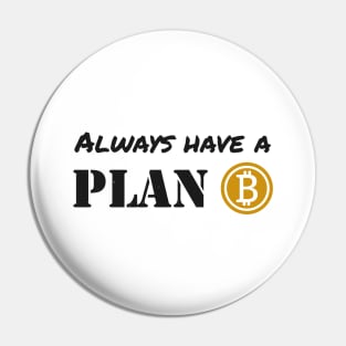 Cryptocurrency Is Plan B Bitcoin Trader Pin