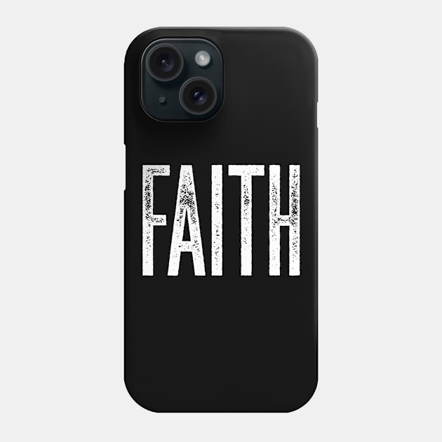 Faith Phone Case by WordFandom