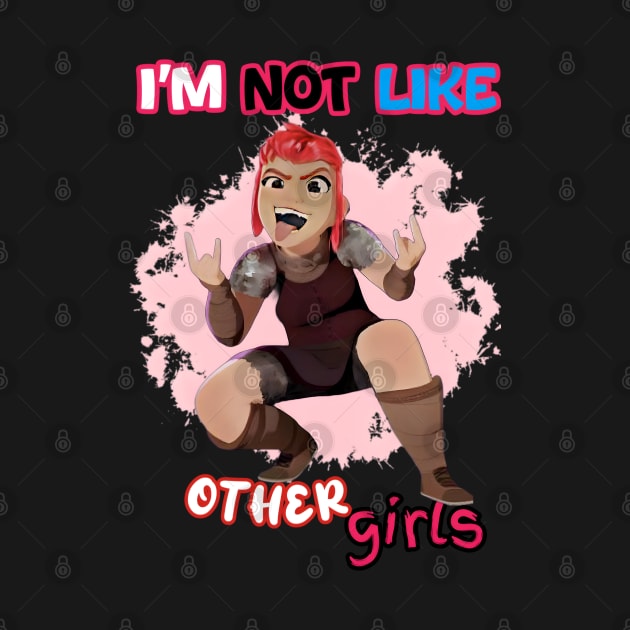 I am not like other girls by Fadedstar