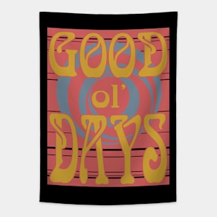 Good ol' Days, Stylish, Retro, Retrograde, Vintage, Rivival, Minimalist, Typography, Aesthetic Tapestry