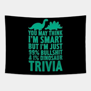 99 BULLSHIT AND 1 DINOSAUR TRIVIA Tapestry