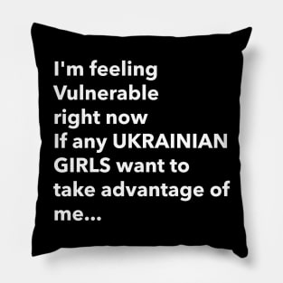 I Love Ukrainian Girls Funny Vulnerable RN Pillow