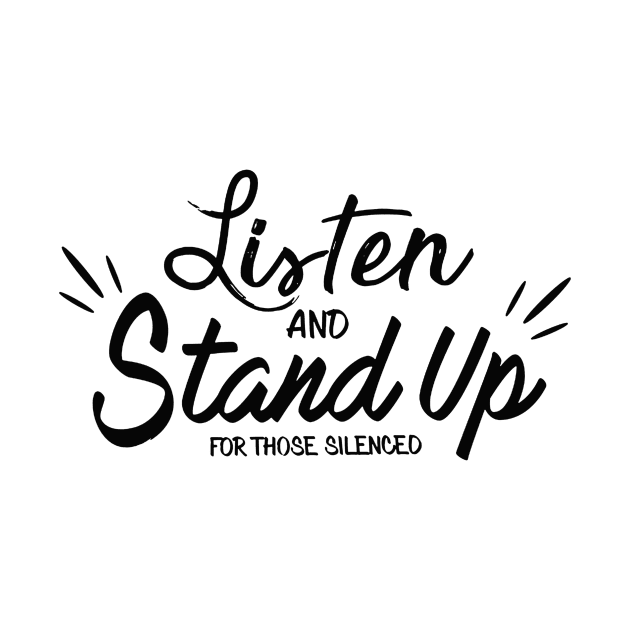 Listen and Stand Up by vita5511tees