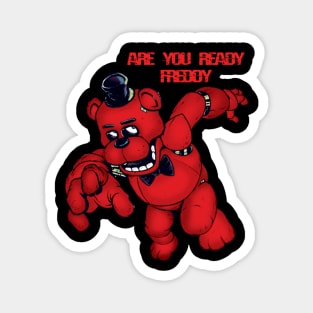 Five Nights At Freddy's: Are you ready Magnet