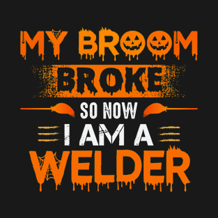 Funny welder gifts T-Shirt