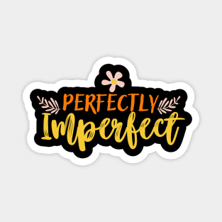 Perfectly Imperfect Magnet