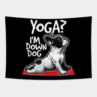 Yoga? I'm Down Dog Tapestry