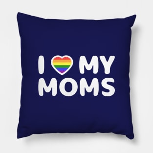 I Love my Moms Pillow