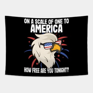 On A Scale Of One To America How Free Are You Tonight Tapestry