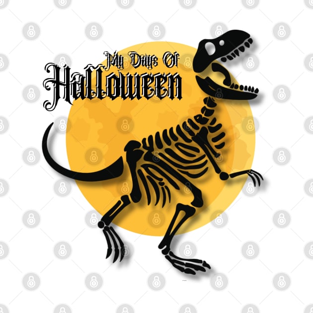 "My Days of Halloween" Dino Skeleton design by WEARWORLD