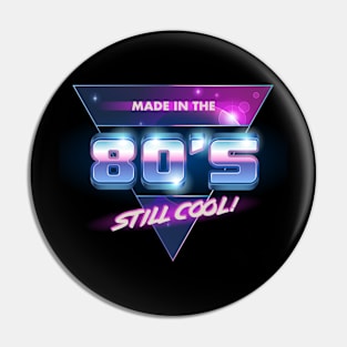 Made in the 80’s Pin