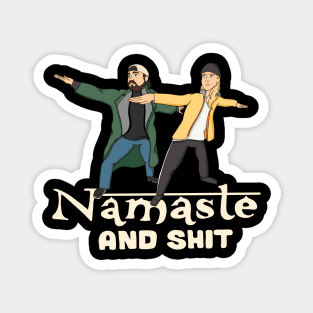 Namaste And Shit Magnet