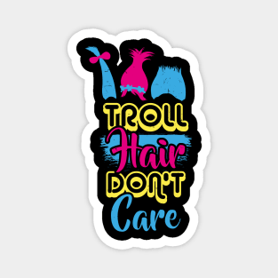 Troll Hair don't care T-Shirt Hairdresser Gift Magnet