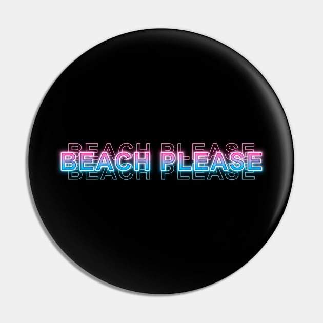 BEACH PLEASE Pin by Sanzida Design