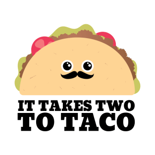 It takes two to tango taco pun T-Shirt