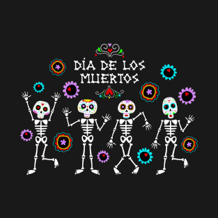 Skeletons Día de los muertos T-Shirt