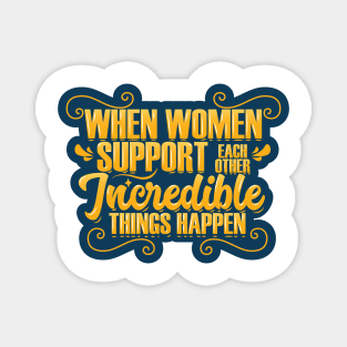 Woman Support Each Other Magnet