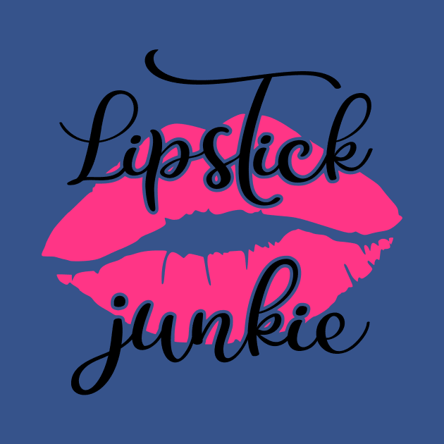 Lipstick Junkie by  Dynamic Diva Designs