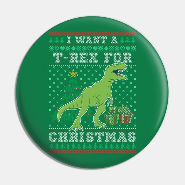 I Want A T Rex For Christmas Pin by E