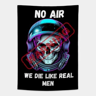 WARNING We Die Like Real Men Astronaut Skull Tapestry