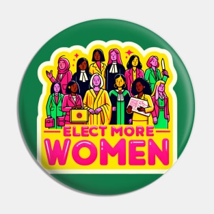 Women in Power - Elect More Women Elections 2024 Pin