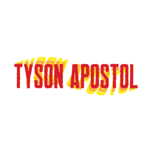 Tyson Apostol T-Shirt