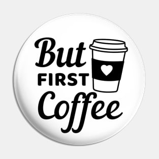 But First Coffee quote black text Pin